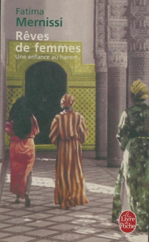 Livrenpoche : Rêves de femmes - Fatima Mernissi - Livre
