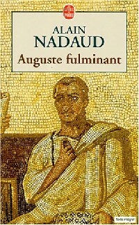 Livrenpoche : Auguste fulminant - Alain Nadaud - Livre
