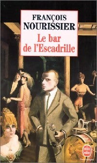 Livrenpoche : Le bar de l'escadrille - François Nourissier - Livre