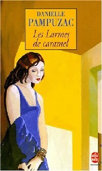 Livrenpoche : Les larmes de caramel - Danielle Pampuzac - Livre