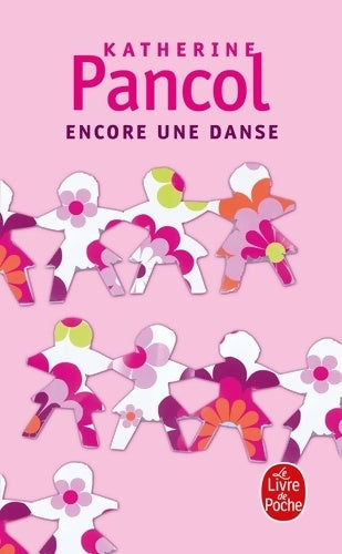 Livrenpoche : Encore une danse - Katherine Pancol - Livre