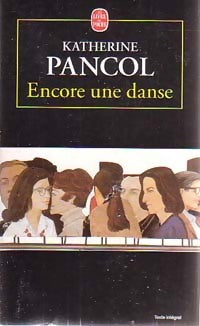 Livrenpoche : Encore une danse - Katherine Pancol - Livre