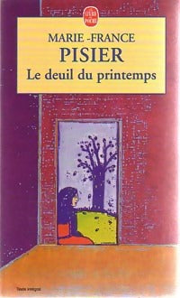 Livrenpoche : Le deuil du printemps - Marie-France Pisier - Livre