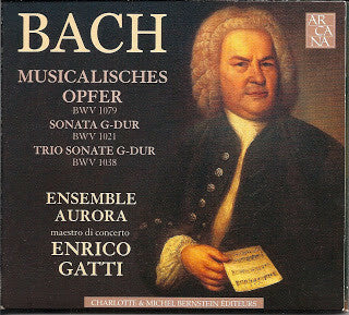 Livrenpoche : Johann Sebastian Bach, Enrico Gatti, Ensemble Aurora - Musicalisches opfer, bwv 1079 & sonates - Johann Sebastian Bach, Enrico Gatti, Ensemble Aurora - CD
