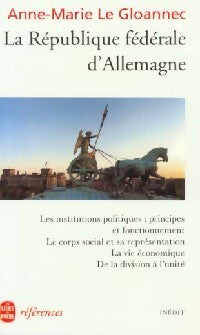 Livrenpoche : La république fédérale d'Allemagne - Anne-Marie Le Gloannec - Livre