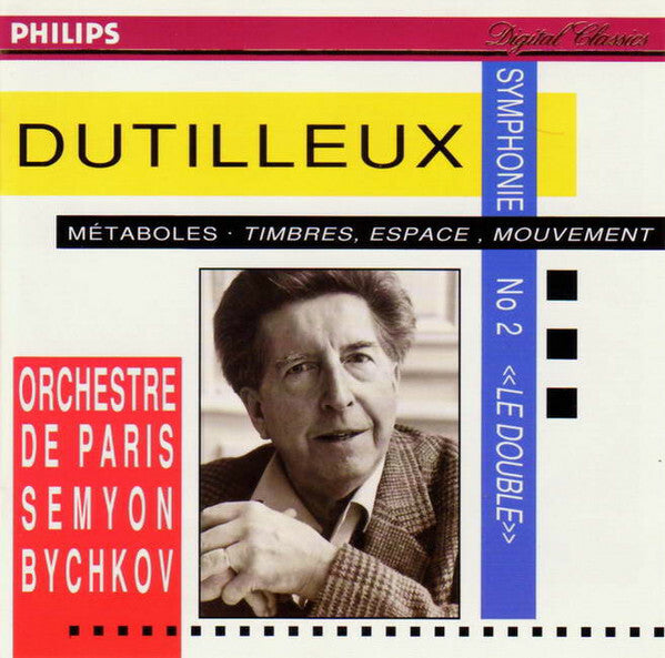 Livrenpoche : Henri Dutilleux, Orchestre De Paris , Semyon Bychkov - Symphony no.2 métaboles timbres, espace, mouvement - Orchestre De Paris, Henri Dutilleux, Semyon Bychkov - CD