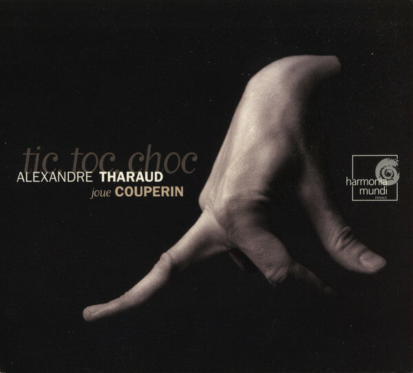 Livrenpoche : Couperin - Alexandre tharaud - Tic, toc, choc - Couperin - CD