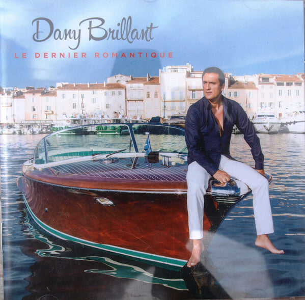 Livrenpoche : Dany Brillant - Le dernier romantique - Dany Brillant - CD