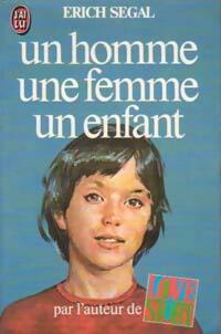 Livrenpoche : Un homme, une femme, un enfant - Erich Segal - Livre