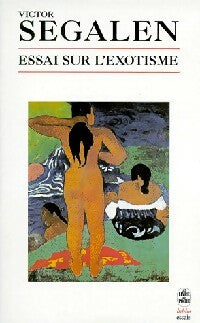 Essai sur l'exotisme - Victor Segalen - Livre