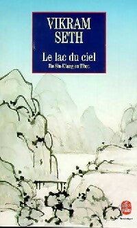Livrenpoche : Le lac du ciel - Vikram Seth - Livre