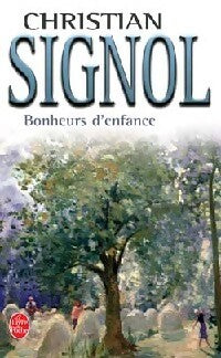 Livrenpoche : Bonheurs d'enfance - Christian Signol - Livre