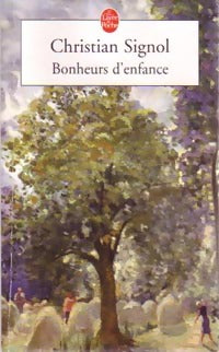 Livrenpoche : Bonheurs d'enfance - Christian Signol - Livre
