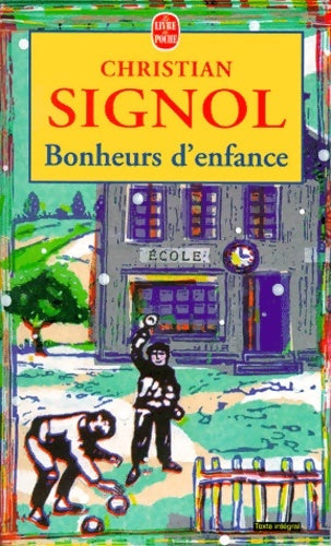 Livrenpoche : Bonheurs d'enfance - Christian Signol - Livre