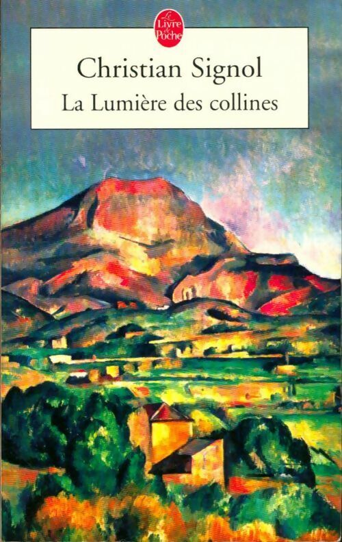 Livrenpoche : La lumière des collines - Christian Signol - Livre