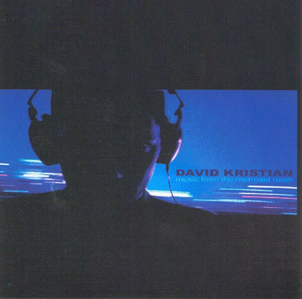 Livrenpoche : David Kristian - Music from the mermaid room - David Kristian - CD