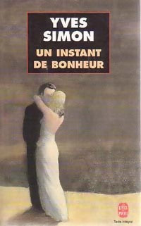 Livrenpoche : Un instant de bonheur - Yves Simon - Livre