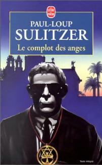 Le complot des anges - Paul-Loup Sulitzer -  Le Livre de Poche - Livre