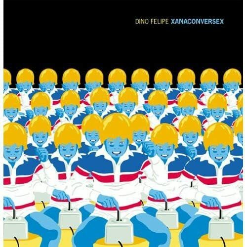 Livrenpoche : Dino Felipe - Xanaconversex - Dino Felipe - CD