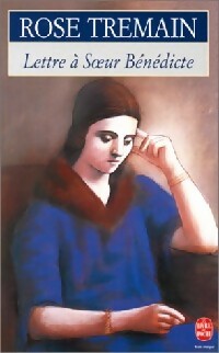 Livrenpoche : Lettre à soeur Bénédicte - Rose Tremain - Livre