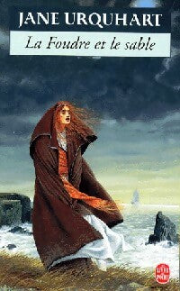 Livrenpoche : La foudre et le sable - Jane Urquhart - Livre