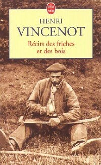 Livrenpoche : Récits des friches et des bois - Henri Vincenot - Livre