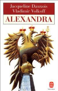 Livrenpoche : Alexandra - Vladimir Volkoff, Jacqueline Dauxois - Livre