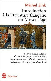 Introduction à la littérature française du Moyen Age - Michel Zink - Livre