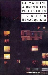 Livrenpoche : La machine à broyer les petites filles - Tonino Benacquista - Livre