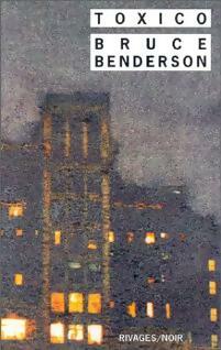 Livrenpoche : Toxico - Bruce Benderson - Livre