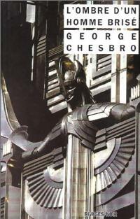Livrenpoche : L'ombre d'un homme brisé - George Chesbro - Livre