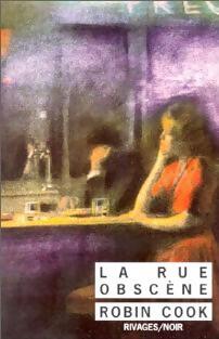 Livrenpoche : La rue obscène - Robin Cook - Livre