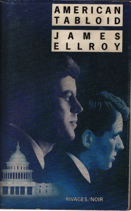 American tabloid - James Ellroy - Livre