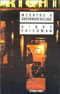 Livrenpoche : Meurtre à Greenwich Village - Kinky Friedman - Livre