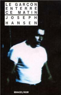 Le garçon enterré ce matin - Joseph Hansen - Livre