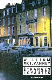 Livrenpoche : Etranges loyautés - William McIlvanney - Livre