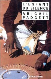 Livrenpoche : L'enfant du silence - Abigail Padgett - Livre