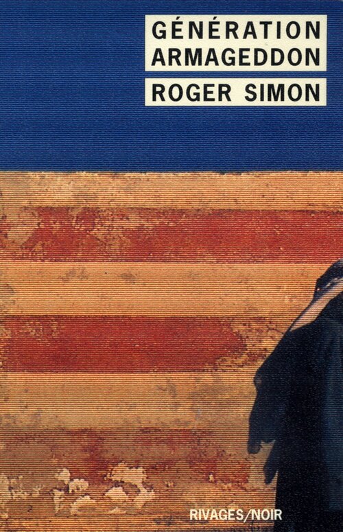 Génération Armageddon - Roger Simon - Livre