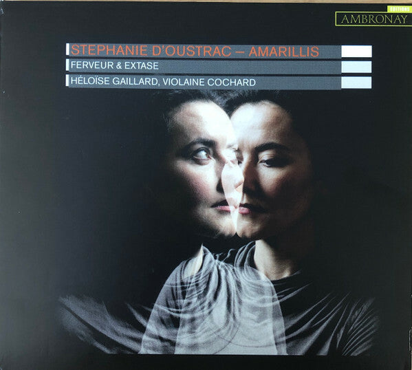 Livrenpoche : Stéphanie D'Oustrac, Amarillis, Héloïse Gaillard, Violaine Cochard - Ferveur & extase - Amarillis, Stéphanie D'Oustrac, Héloïse Gaillard, Violaine Cochard - CD