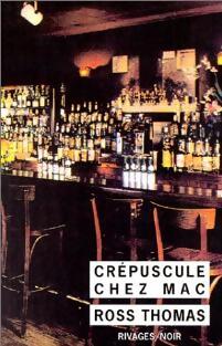 Crépuscule chez Mac - Ross Thomas - Livre