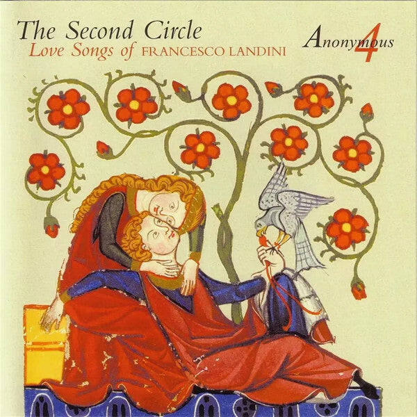 Livrenpoche : Francesco Landini , Anonymous 4 - The second circle : Love songs of francesco landini - Anonymous 4, Francesco Landini - CD