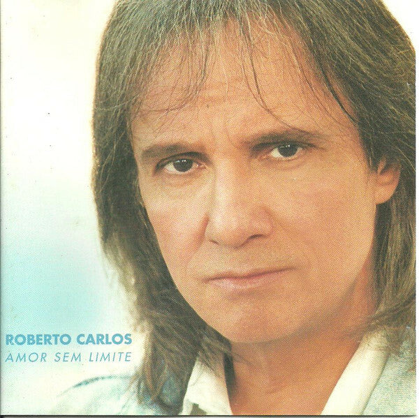 Livrenpoche : Roberto Carlos - Amor sem limite - Roberto Carlos - CD