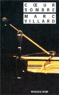 Livrenpoche : Coeur sombre - Marc Villard - Livre