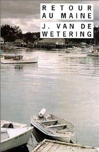 Livrenpoche : Retour au Maine - Janwillem Van de Wetering - Livre
