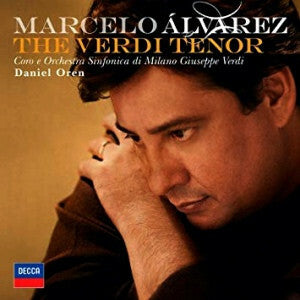 Livrenpoche : Marcelo Álvarez, Coro E Orchestra Sinfonica Di Milano Giuseppe Verdi, Daniel Oren - The verdi tenor - Marcelo Álvarez, Coro E Orchestra Sinfonica Di Milano Giuseppe Verdi, Daniel Oren - CD