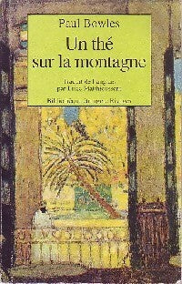 Livrenpoche : Un thé sur la montagne - Paul Bowles - Livre