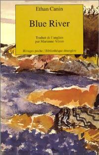 Livrenpoche : Blue river - Ethan Canin - Livre