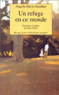 Un refuge en ce monde - Angela Davis-Gardner - Livre