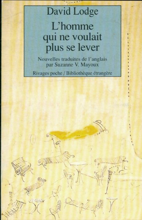 Livrenpoche : L'homme qui ne voulait plus se lever et autres nouvelles - David Lodge - Livre