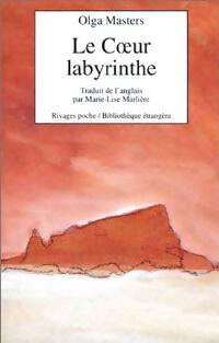 Livrenpoche : Le coeur labyrinthe - Olga Masters - Livre
